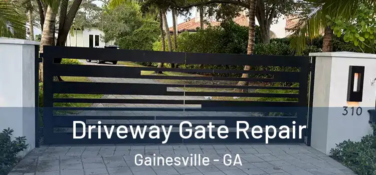 Driveway Gate Repair Gainesville - GA