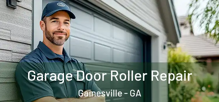  Garage Door Roller Repair Gainesville - GA